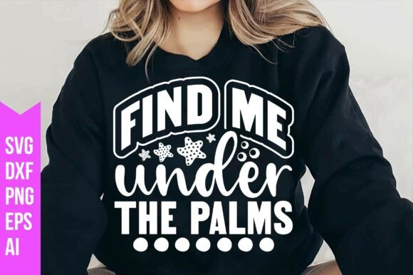 Find Me Under the Palms Svg: Graphics & Freebies Review