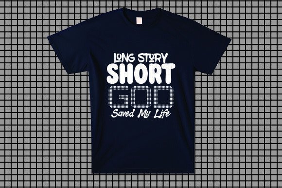 Long Story Short, God Saved My Life Graphics Freebies